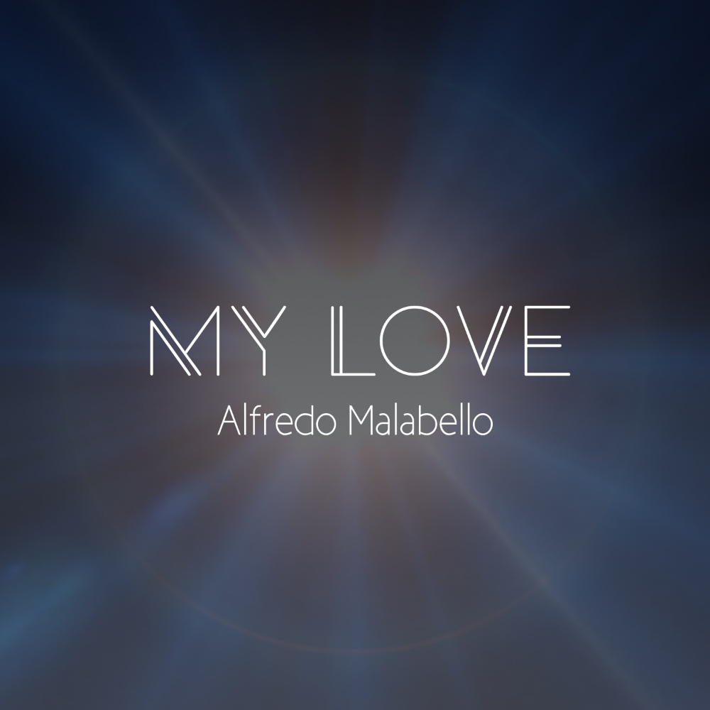 "My Love" (Single) | Alfredo Malabello | Cover-Art